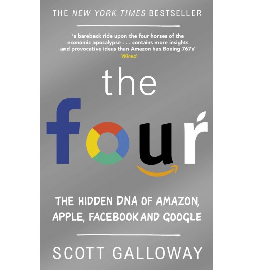 Гэллоуэй Скотт: The Four. The Hidden DNA of Amazon, Apple, Facebook and Google / Большая четверка. Секреты успеха Amazon, Apple, Facebook и Google (AB)