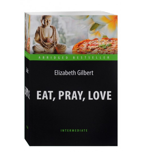 Elizabeth Gilbert: Eat, Pray, Love/Элизабет Гилберт: Есть, молиться, любить